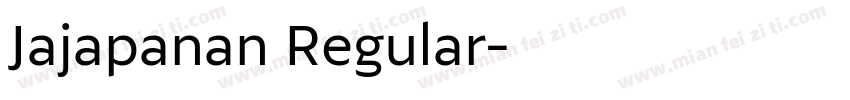 Jajapanan Regular字体转换